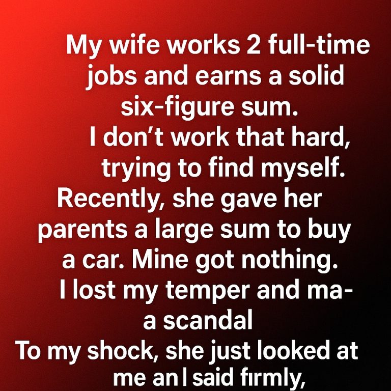 I Complained About My Wife’s Gift to Her Parents — Her Reply Changed Everything