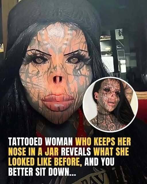 Tattooed woman who keeps her nose in a jar – before and after