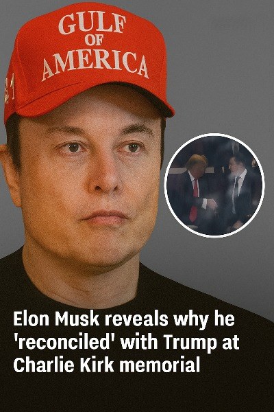 Elon Musk reveals why he ‘reconciled’ with Trum