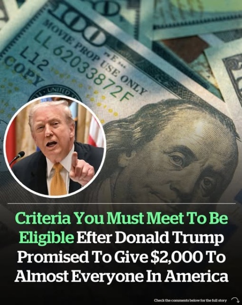 How to make yourself eligible after Donald Trump promised to give $2,000 to almost everyone in America