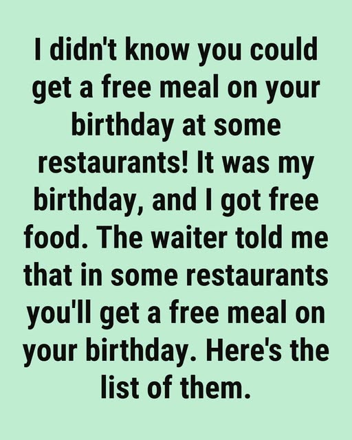 12+ Restaurants Offering Free Birthday Meals Celebrate Your Birthday with Free Meals at These Restaurants