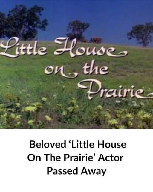 Beloved ‘Little House On The Prairie’ Actor Passed Away