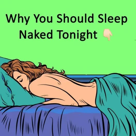 Why you should always sleep naked – you’ll be surprised at what it does to your body