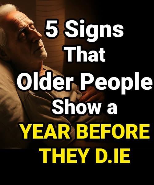 5 signs that an elderly person may be in their last year of life.