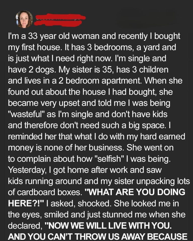 I Bought My First House — Then My Sister Invaded It with Her Kids and Refused to Leave
