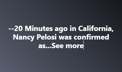 –20 Minutes ago in California, Nancy Pelosi was confirmed as…See more