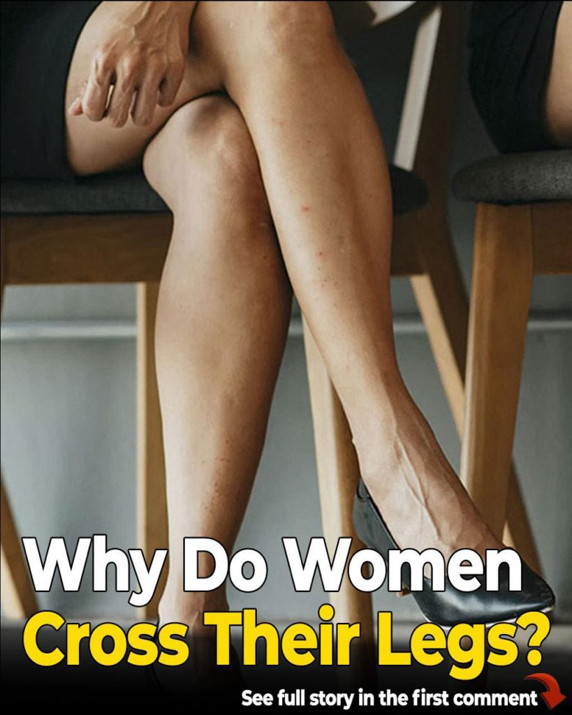 Why Do Women Cross Their Legs? The Real Reasons Behind a Common Habit ...