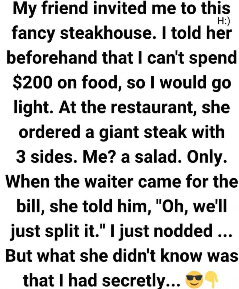 She Ordered a $200 Steak, Expected to Split the Bill, and I Quietly Paid My Share in Advance — A Story About Boundaries, Friendship, Financial Honesty, Awkward Moments at an Upscale Steakhouse, Calm Confidence Under Pressure, Choosing Self-Respect Over Social Obligation, and How One Dinner Check Turned Into an Unexpected Lesson in Communication and Mutual Understanding